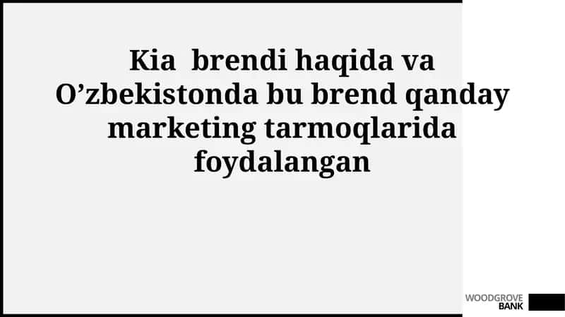 Kia brendi haqida umumiy ma'lumot