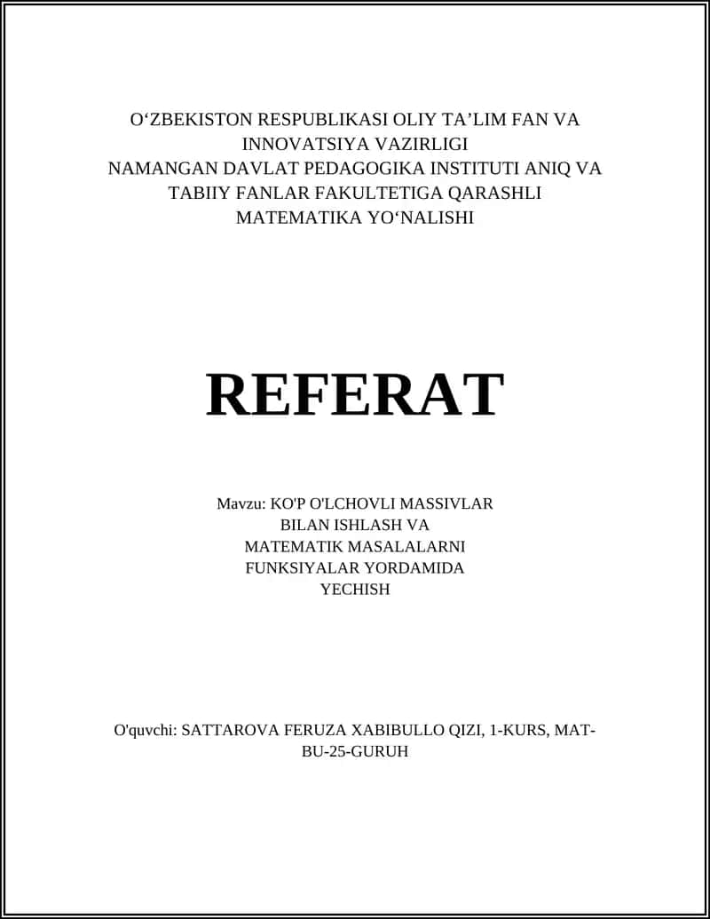 KO'P O'LCHOVLI MASSIVLAR BILAN ISHLASH VA MATEMATIK MASALALARNI YECHISH