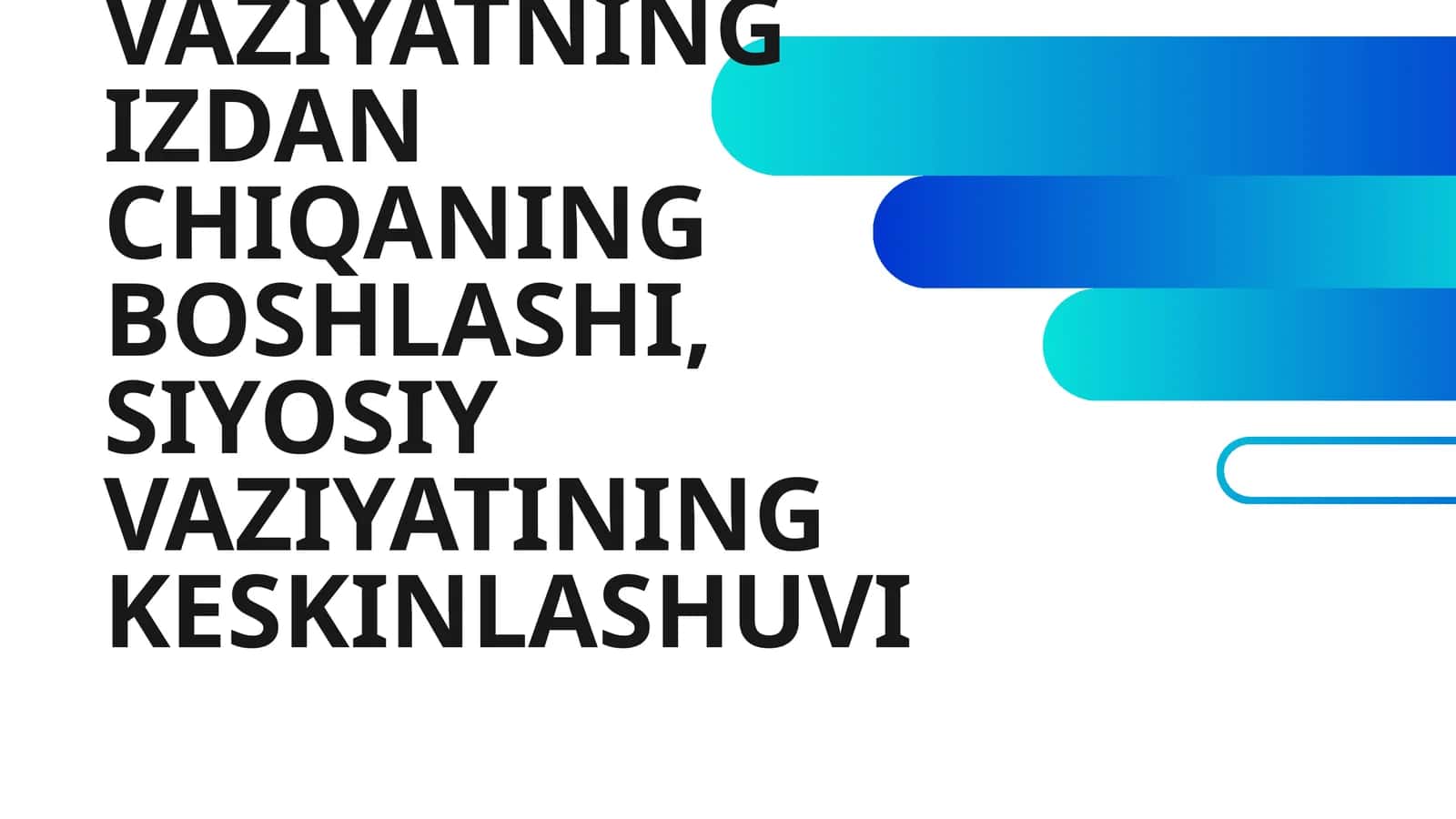 BUXOROXONLIGI IQTISODIY VAZIYATNING IZDAN CHIQANING BOSHLASHI, SIYOSIY VAZIYATINING KESKINLASHUVI
