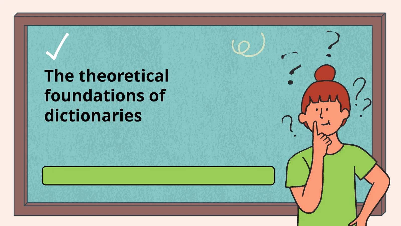 The theoretical foundations of dictionaries