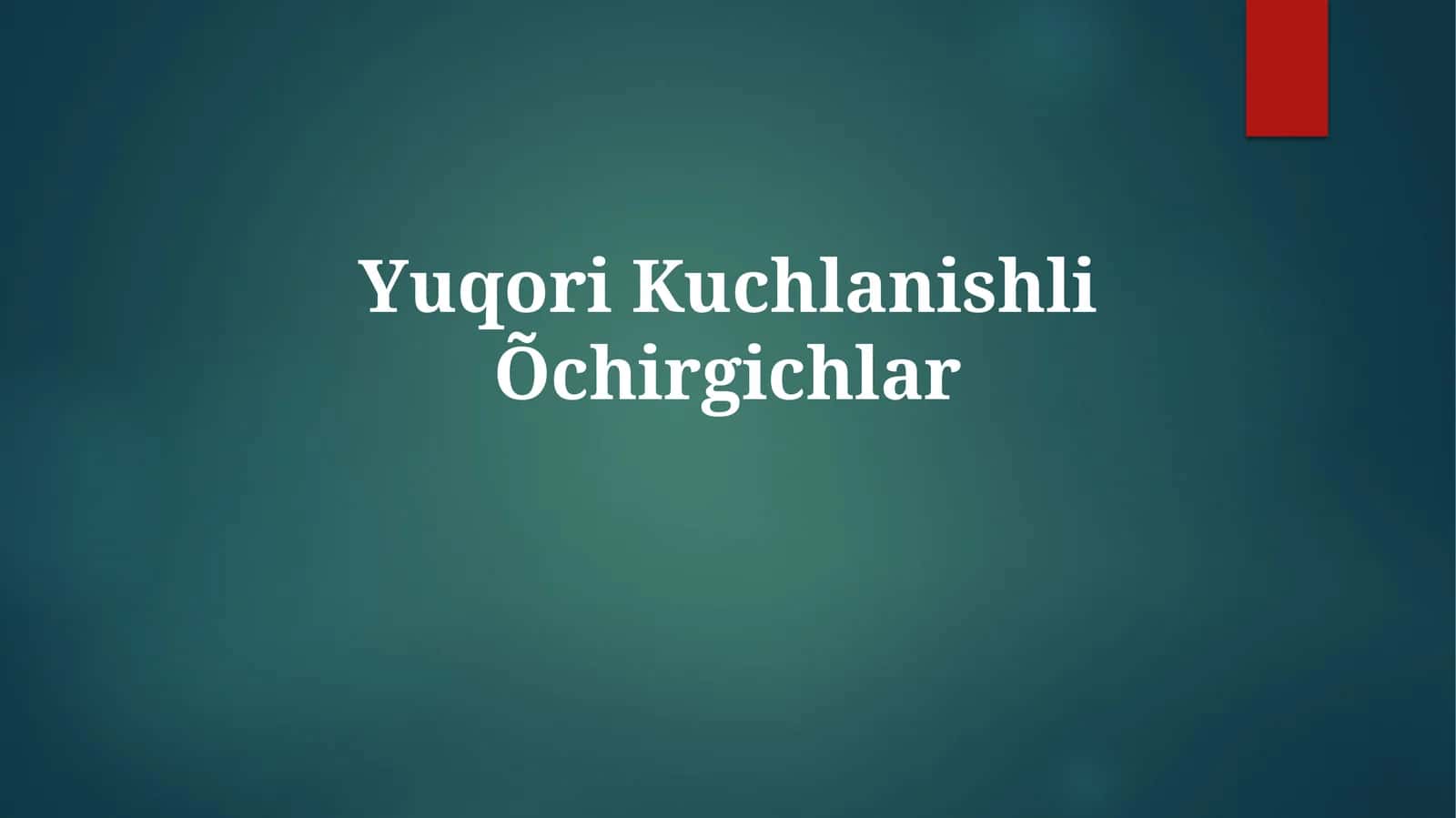 YuqoriKuchlanishliÕchirgichlar