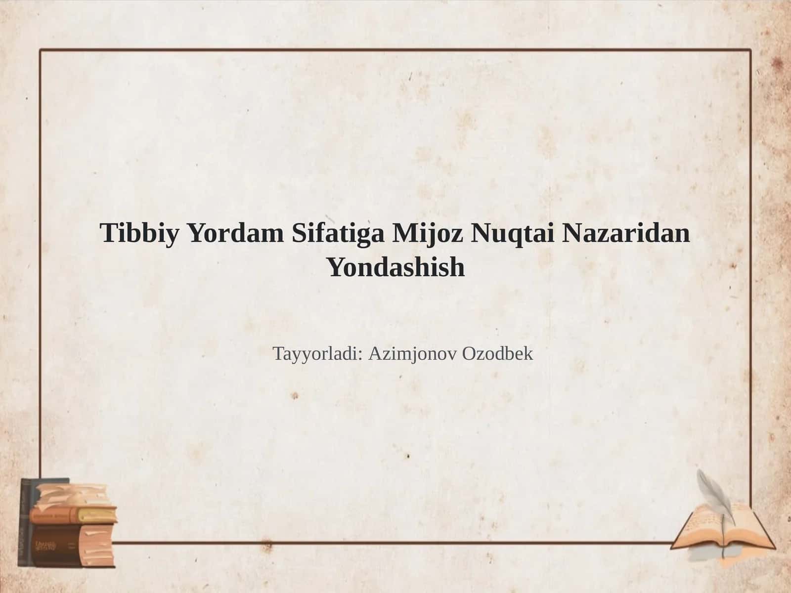 Tibbiy Yordam Sifatiga Mijoz Nuqtai Nazaridan Yondashish