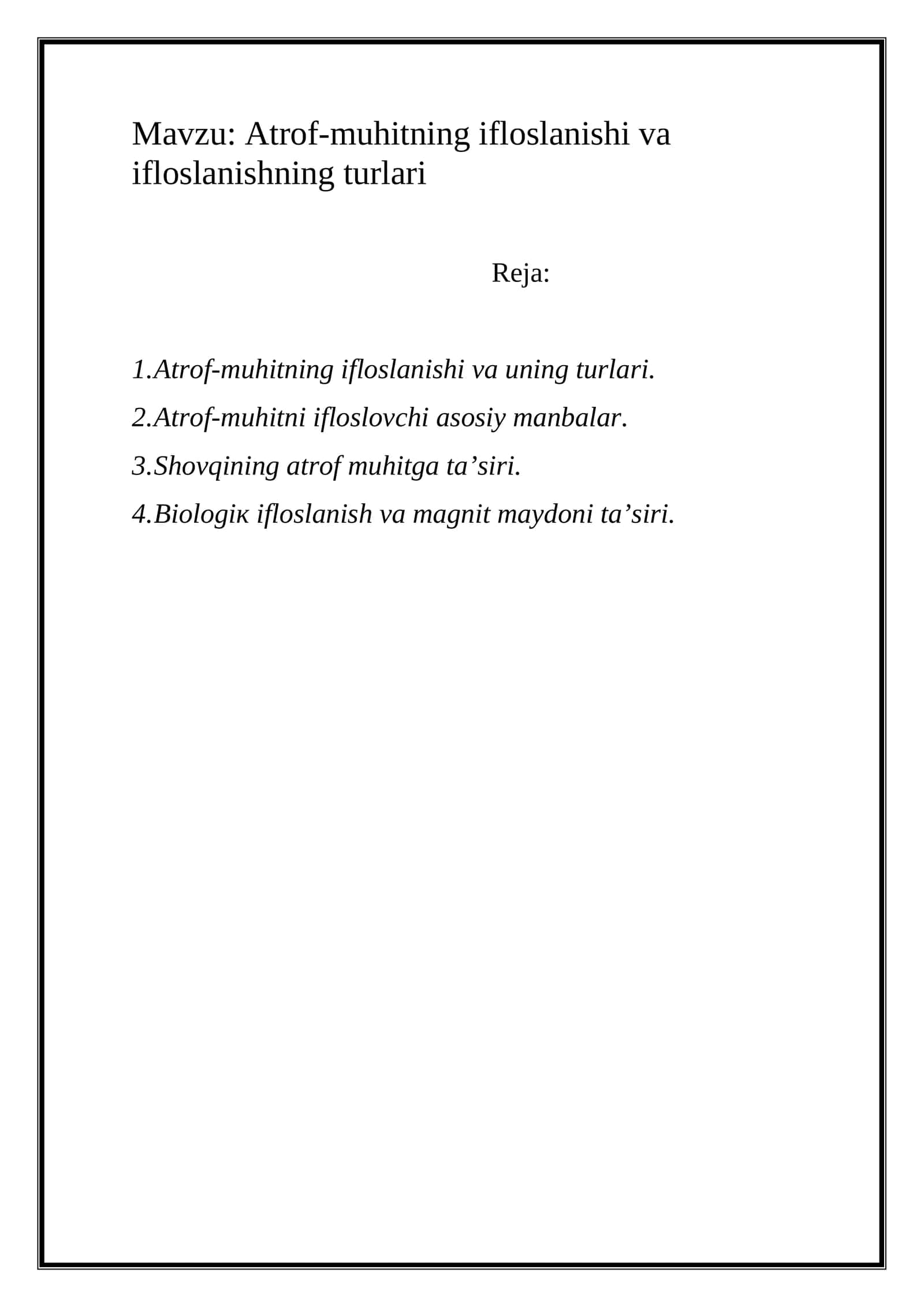 Аtrоf-muhitning iflоslаnishi vа ifloslanishning turlari