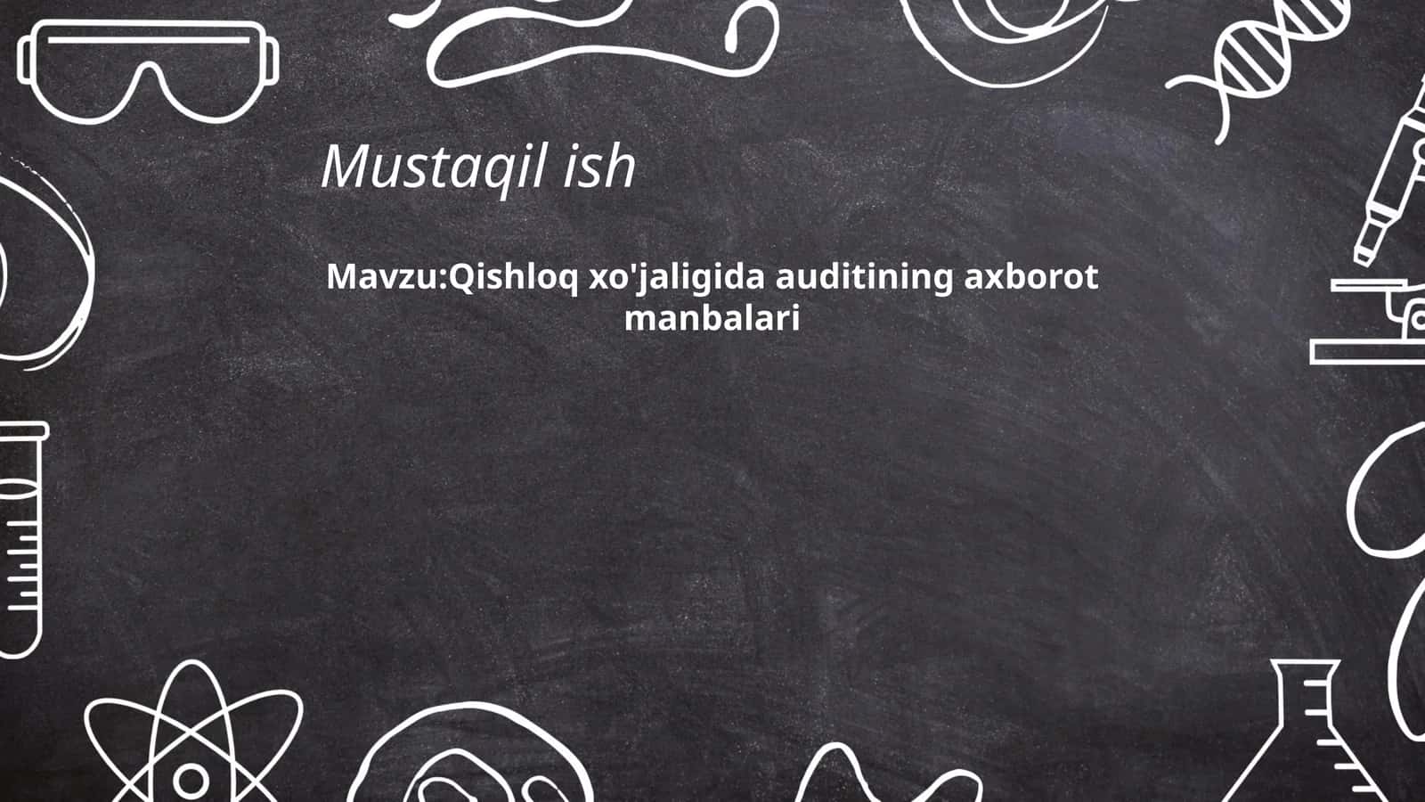 Qishloq xo'jaligida auditining axborot manbalari