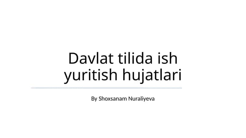 Davlat tilida ish yuritish hujatlari