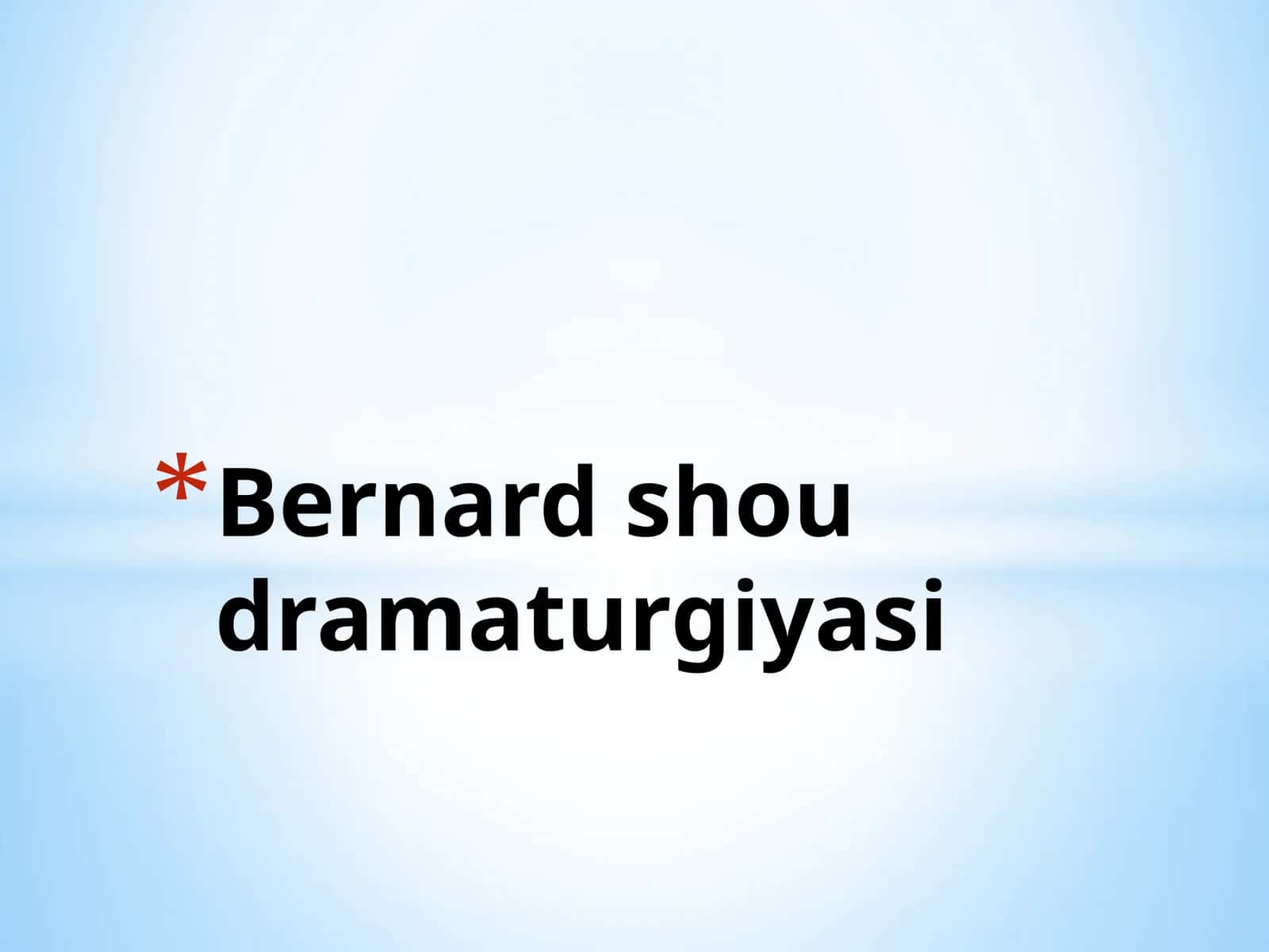 Bernard shou dramaturgiyasi
