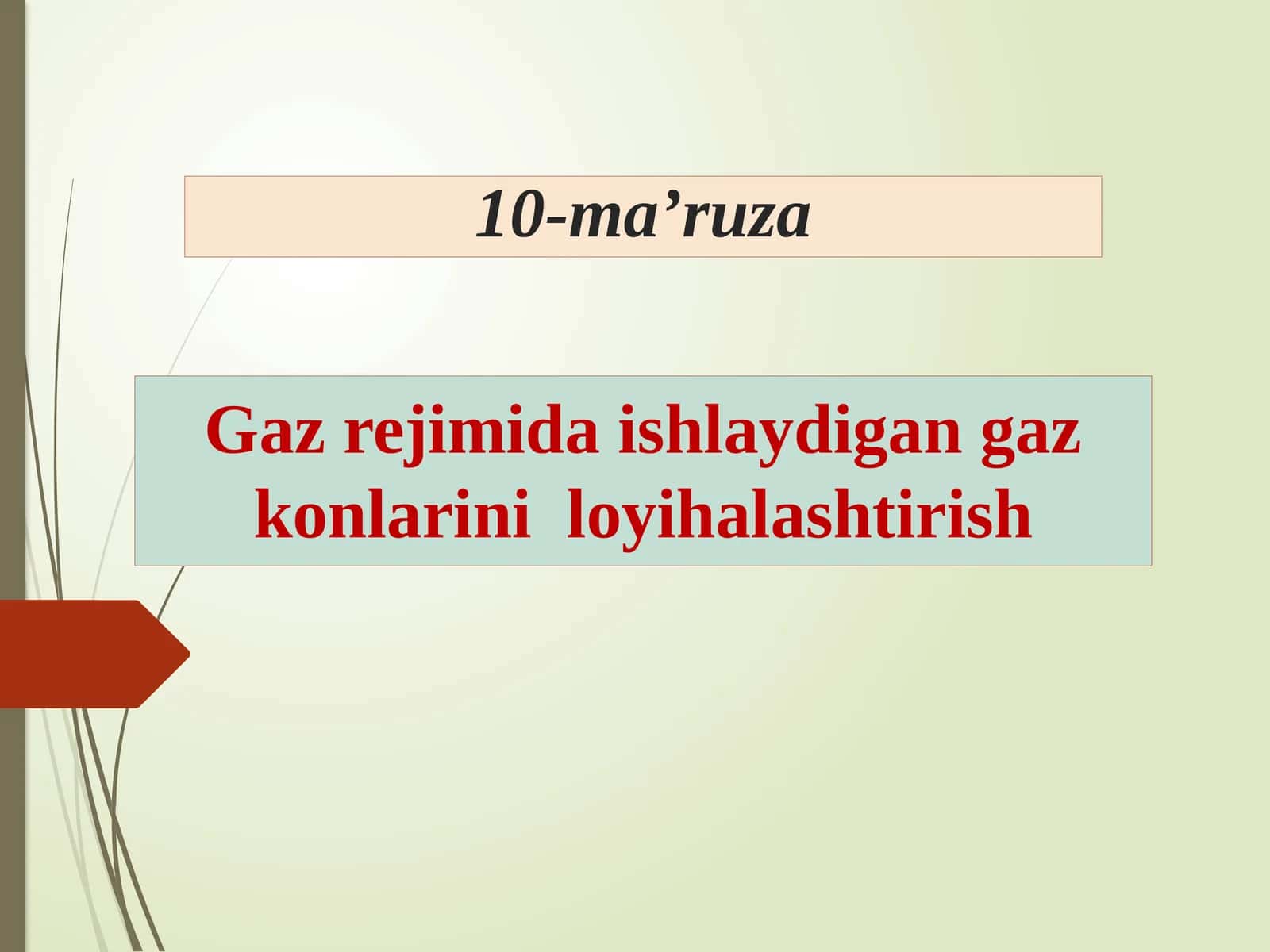 Gaz rejimida ishlaydigan gaz konlarini loyihalashtirish