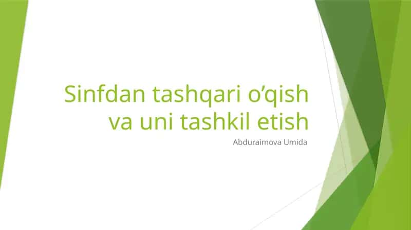 Sinfdan tashqari o’qish va uni tashkil etish