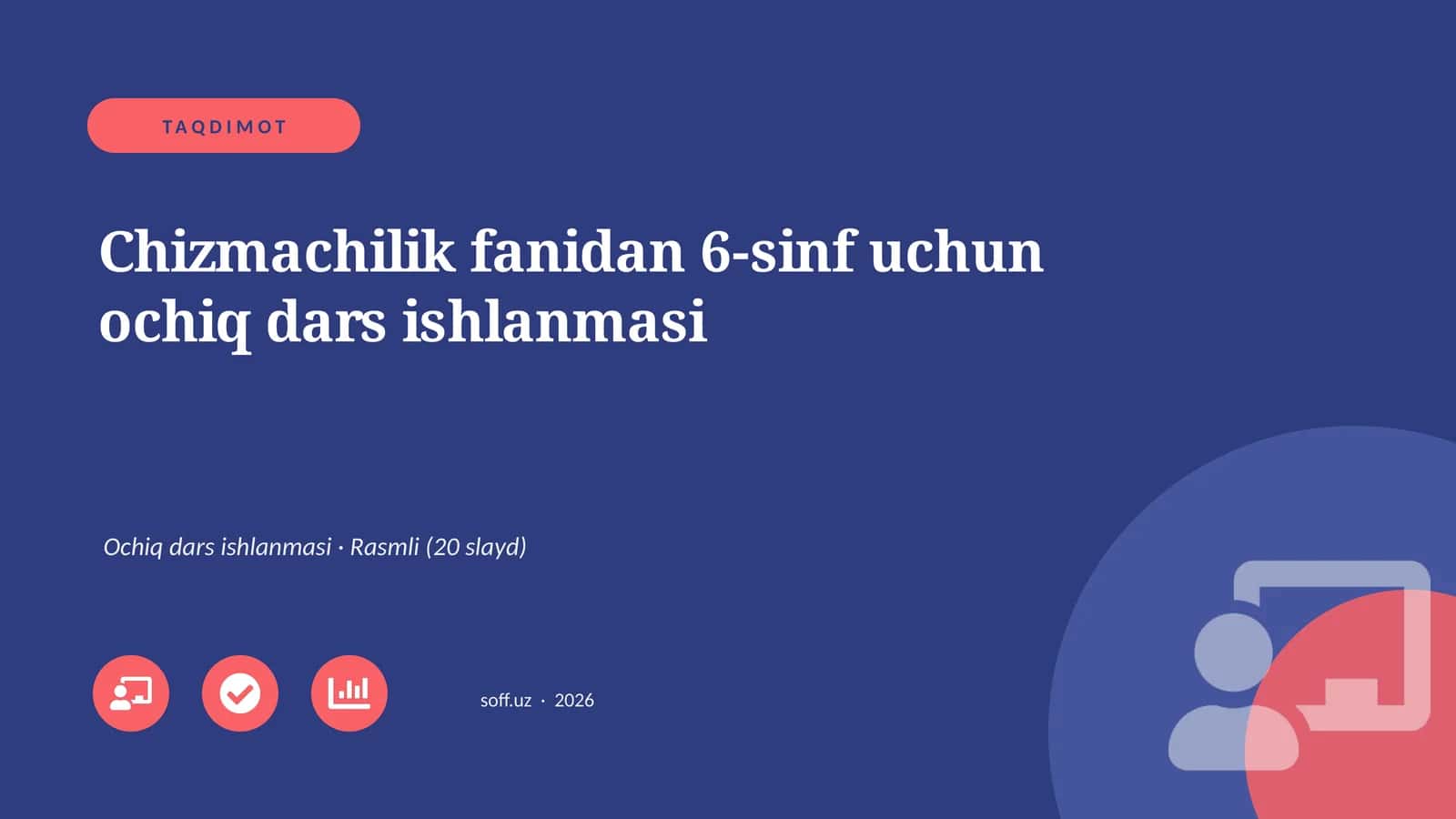 Chizmachilik fanidan 6-sinf uchun ochiq dars ishlanmasi