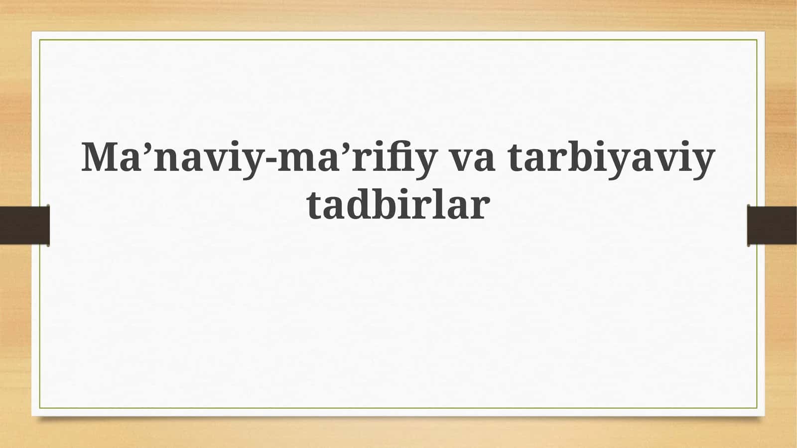 Ma’naviy-ma’rifiyvatarbiyaviytadbirlar