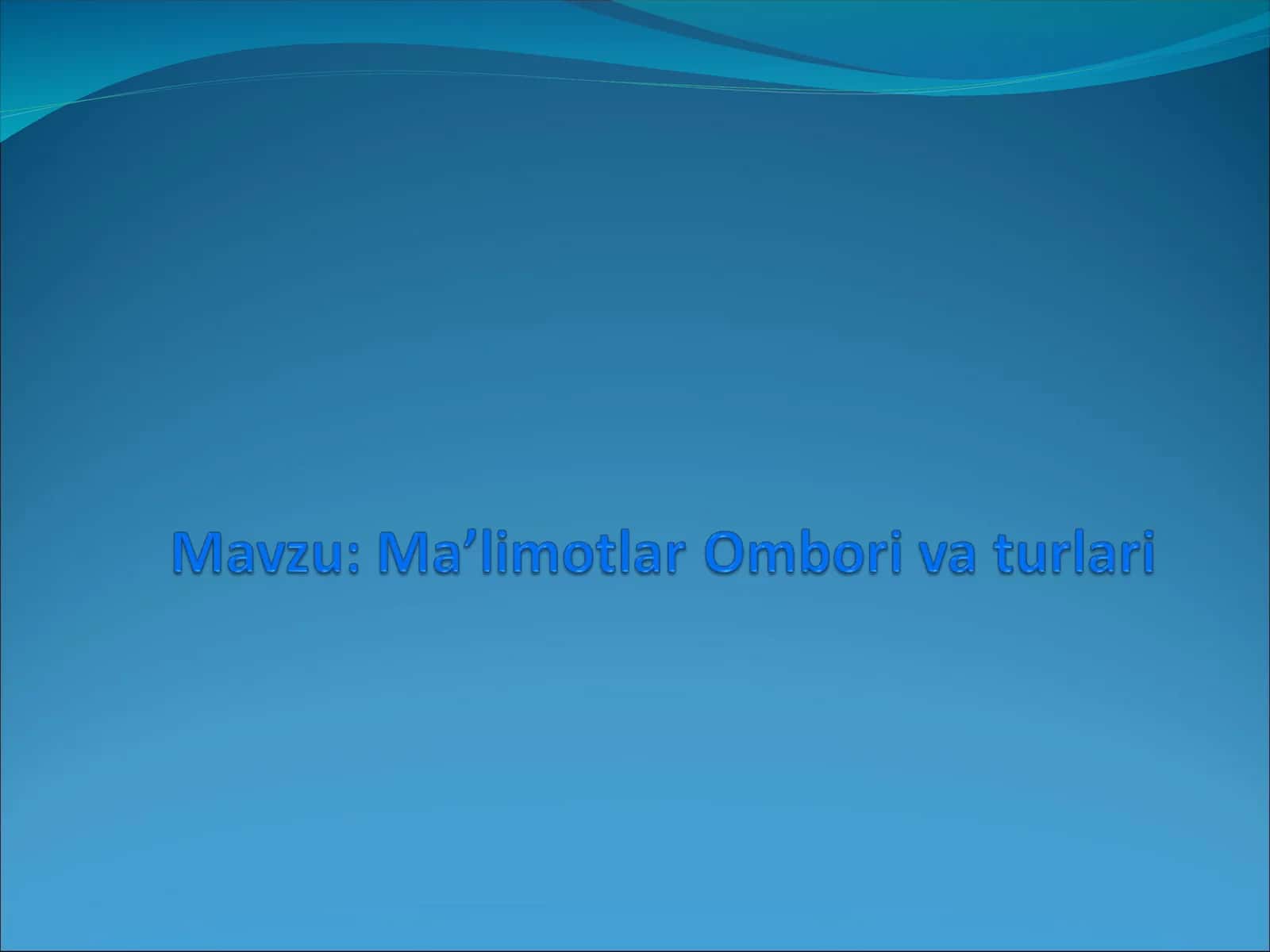 Ma`lumotlar bazasi boshqarish tizimi (MBBT)