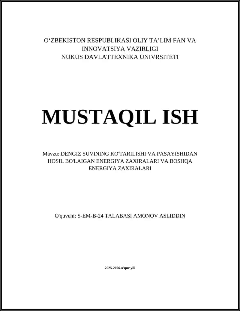Dengiz Suvining Ko'tarilishi va Pasayishidan Hosil Bo'laigan Energiya Zaxiralari va Boshqa Energiya Zaxiralari