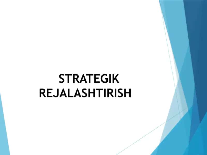 Strategik rejalashtrish mohiyati va vazifalari
