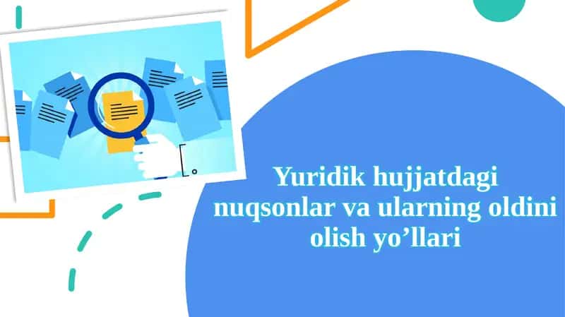 Yuridikh ujjatdagi nuqsonlar va ularning oldini olish yo’llari