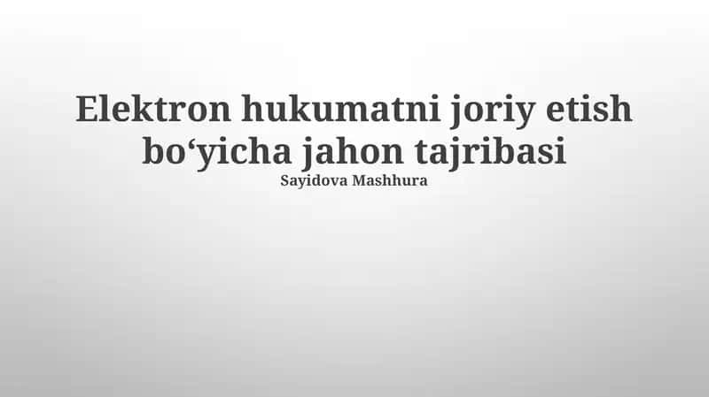 Elektron hukumatni joriy etish boʻyicha jahon tajribasi