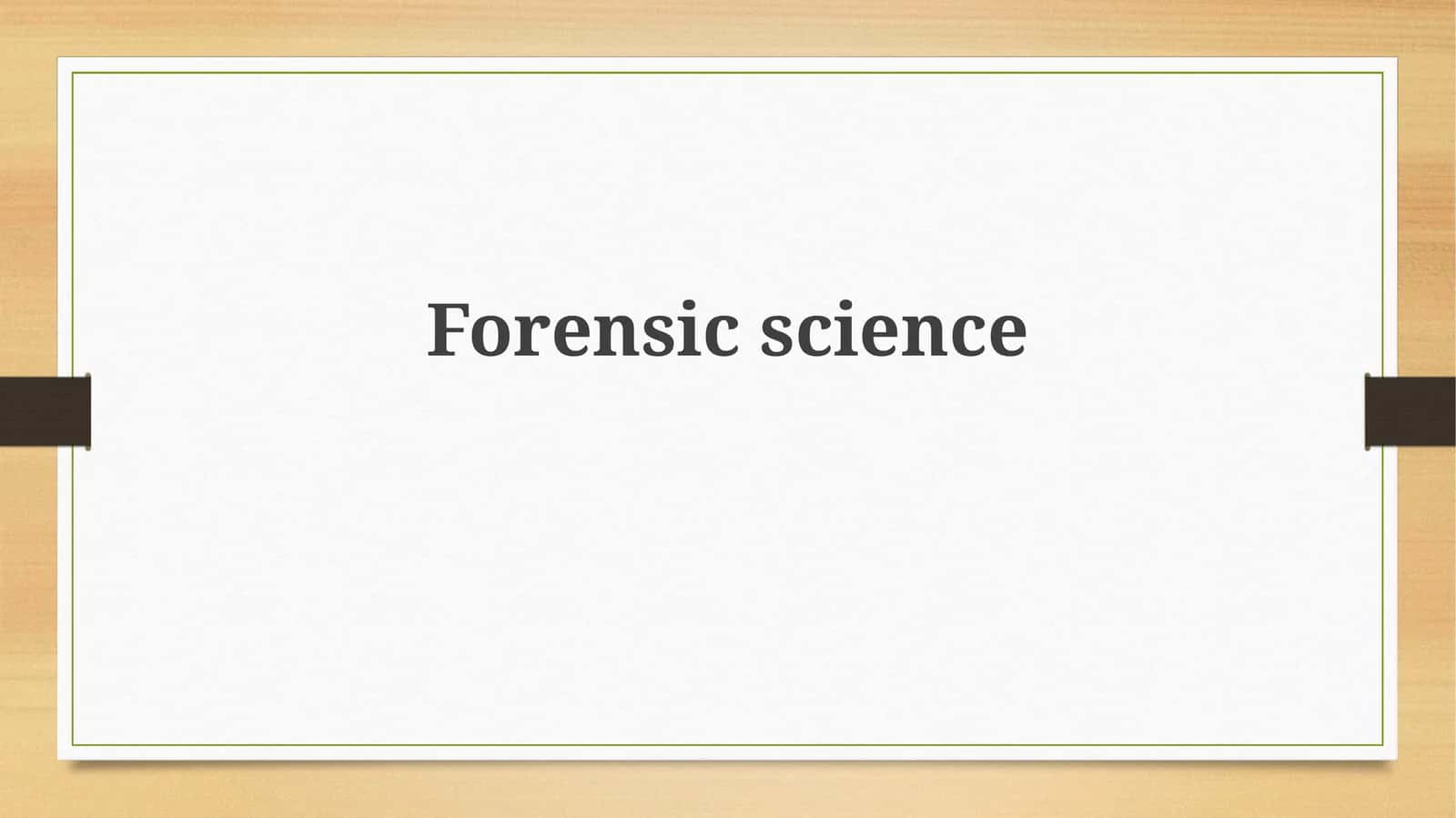 Forensic science