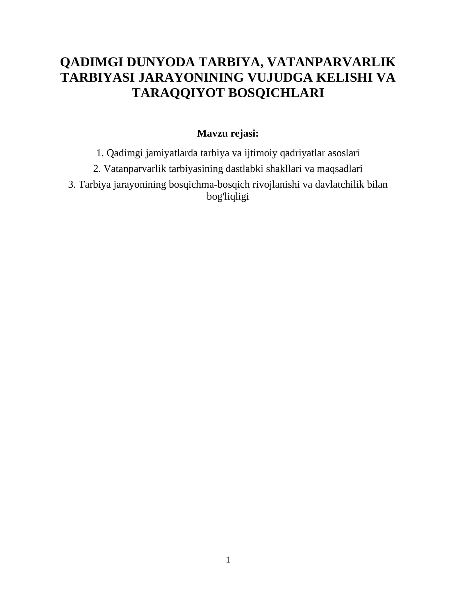QADIMGI DUNYODA TARBIYA, VATANPARVARLIK TARBIYASI JARAYONINING VUJUDGA KELISHI VA TARAQQIYOT BOSQICHLARI