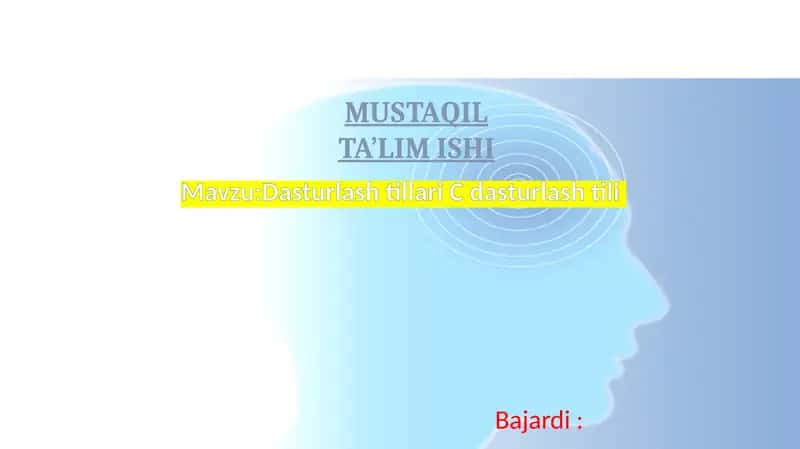Dasturlash tillari C dasturlash tili
