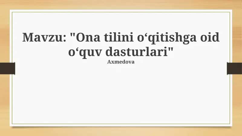 "Ona tilini oʻqitishga oid oʻquv dasturlari"
