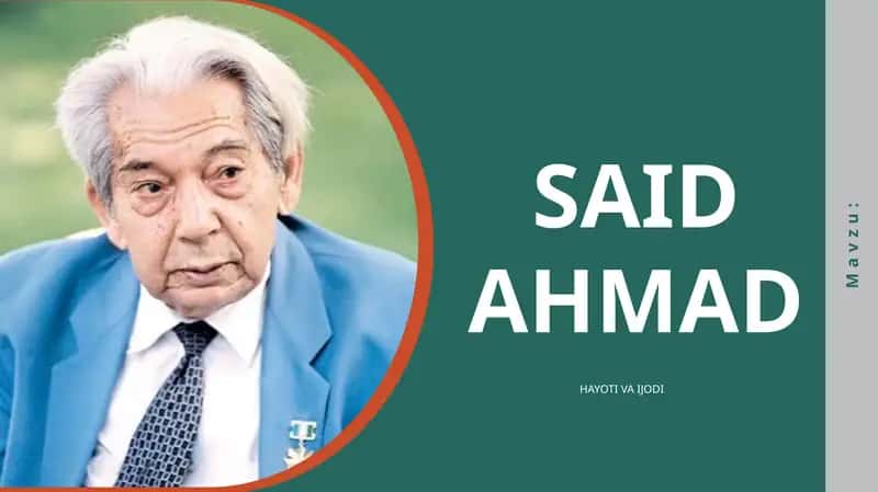 Said Ahmad hayoti va ijodi