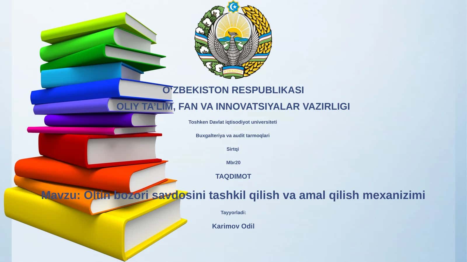 Oltin bozori savdosini tashkil qilish va amal qilish mexanizimi