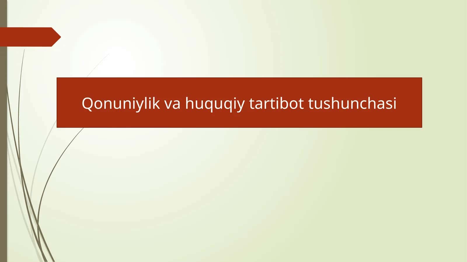 Qonuniylik va huquqiy tartibot tushunchasi