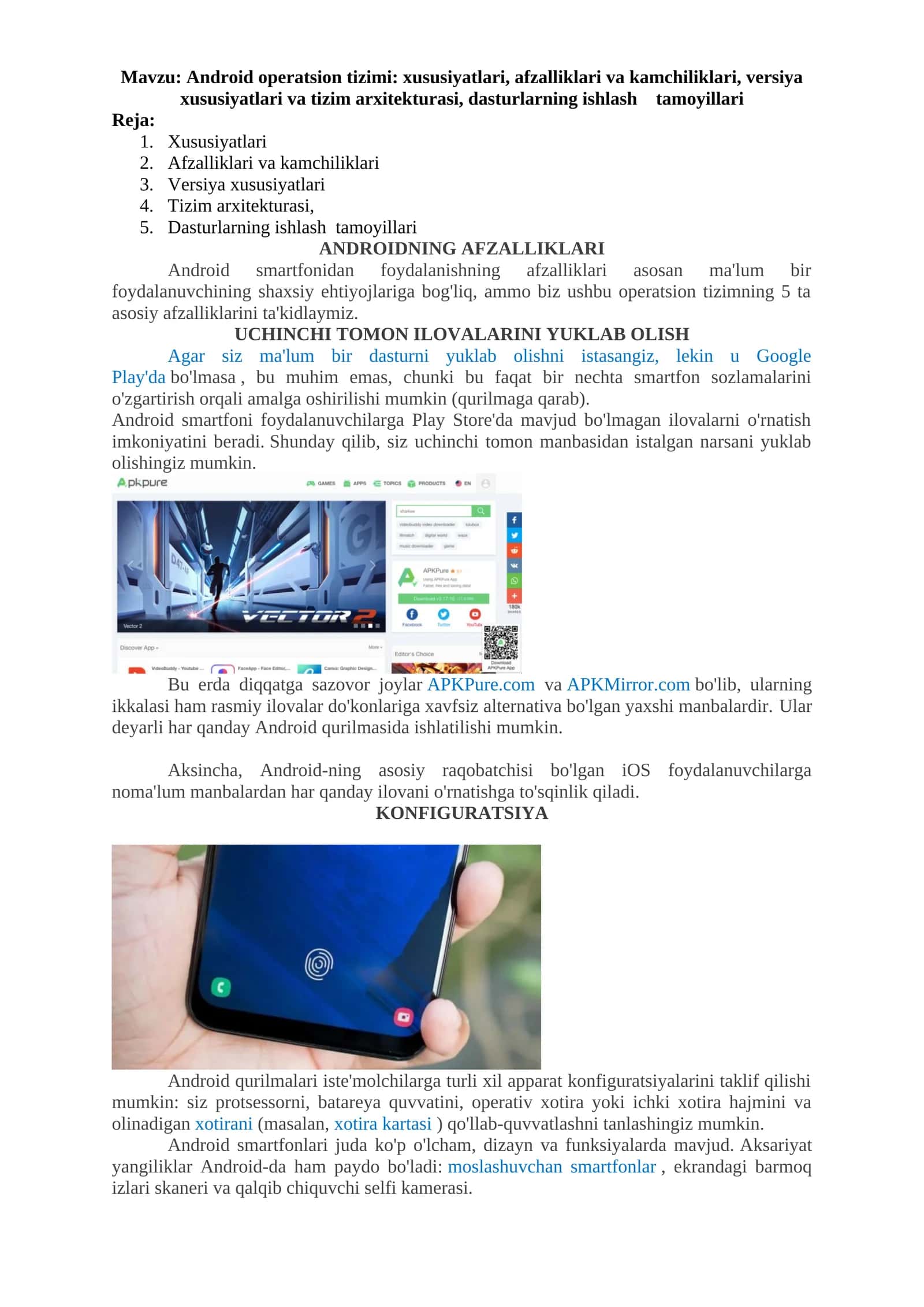 Android operatsion tizimi: xususiyatlari, afzalliklari va kamchiliklari, versiya xususiyatlari va tizim arxitekturasi, dasturlarning ishlash tamoyillari