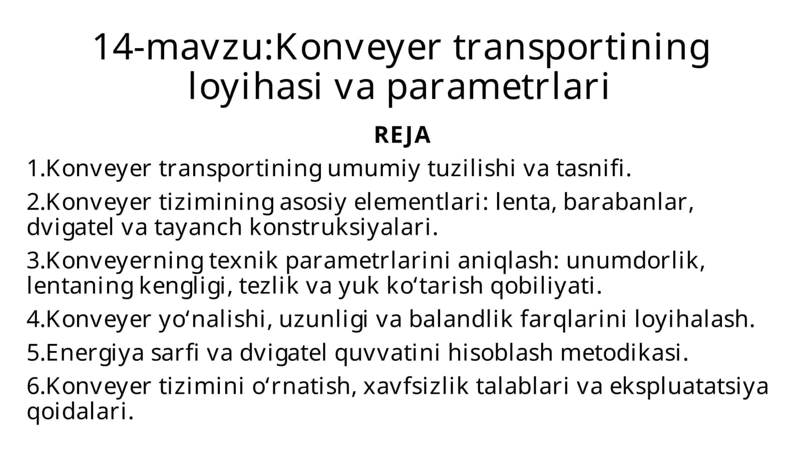 Konveyer transportining loyihasi va parametrlari
