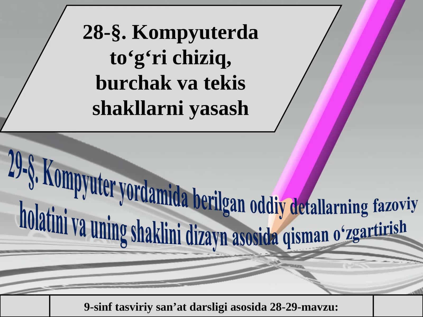 9-sinf tasviriy san’at darsligi asosida 28-29-mavzu