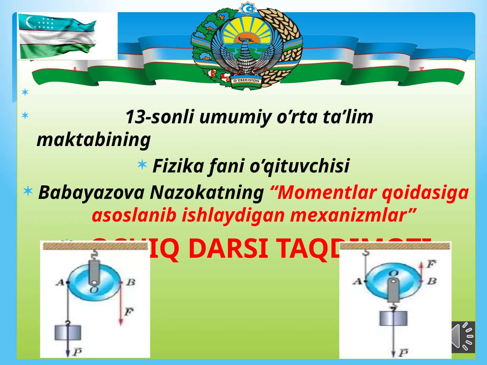 10-sinf Fizika Momentlar qoidasiga asoslanib ishlaydigan oddiy mexanizmlar