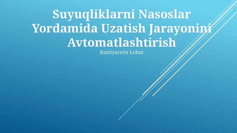 Suyuqliklarni Nasoslar Yordamida Uzatish Jarayonini Avtomatlashtirish