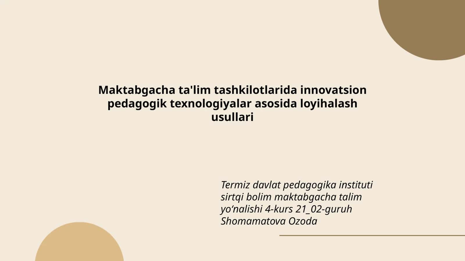 Maktabgacha ta'lim tashkilotlarida innovatsion pedagogik texnologiyalar asosida loyihalash usullari