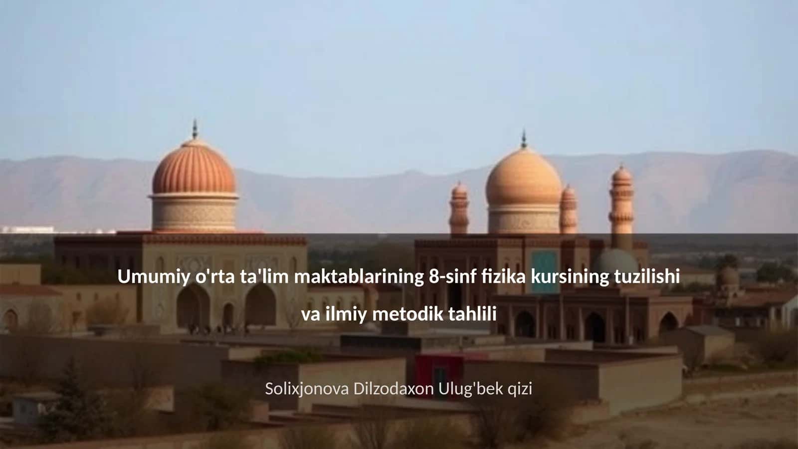 8-sinf fizika kursining tuzilishi va ilmiy metodik tahlili