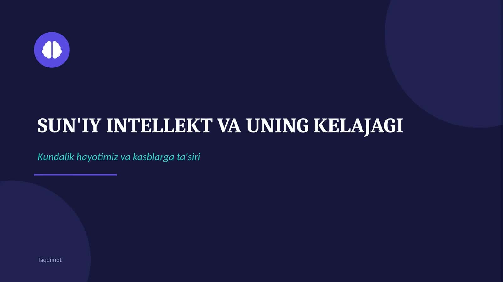 Sun'iy intellekt (AI) va uning kelajagi: Kundalik hayotimiz va kasblarga ta'siri | PPT Taqdimot