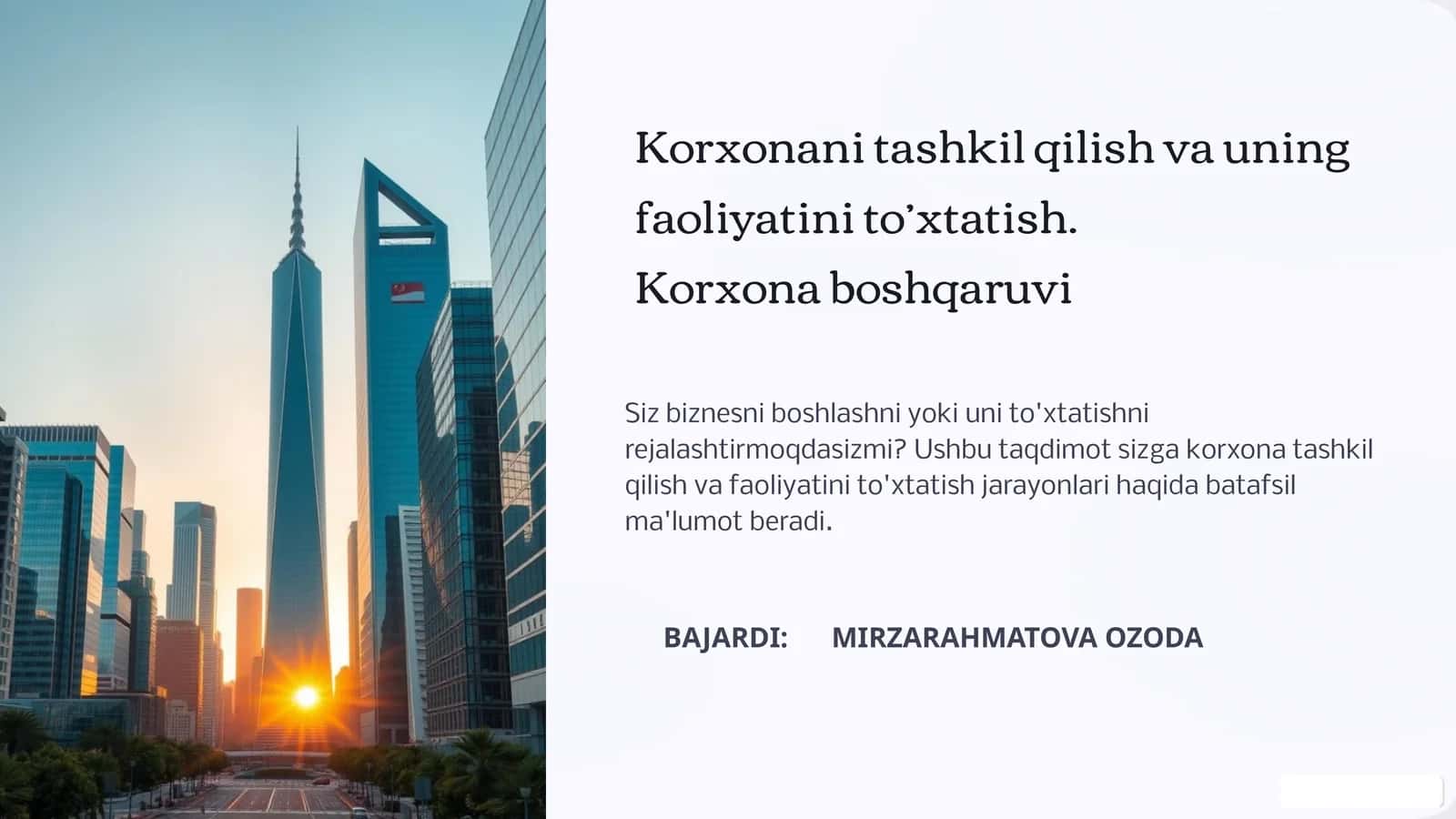 Korxonani tashkil qilish va uning faoliyatini to’xtatish