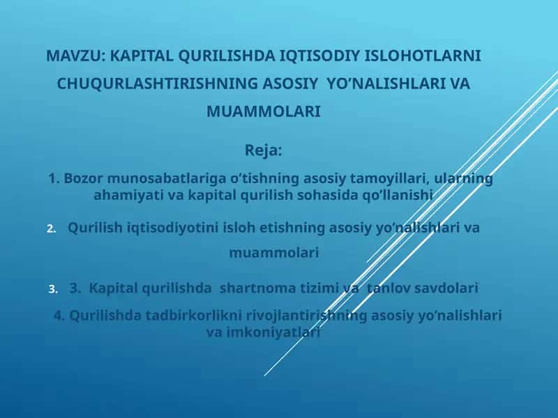 Kapital qurilishda iqtisodiy islohotlarni chuqurlashtirishning asosiy yo’nalishlari va muammolari