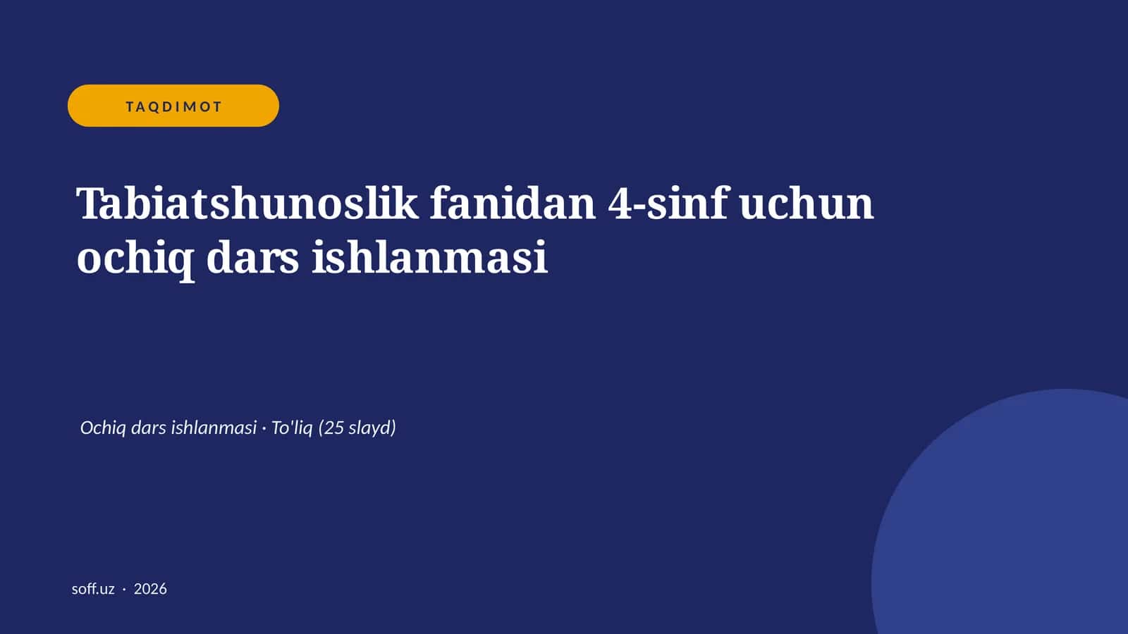Tabiatshunoslik fanidan 4-sinf uchun ochiq dars ishlanmasi