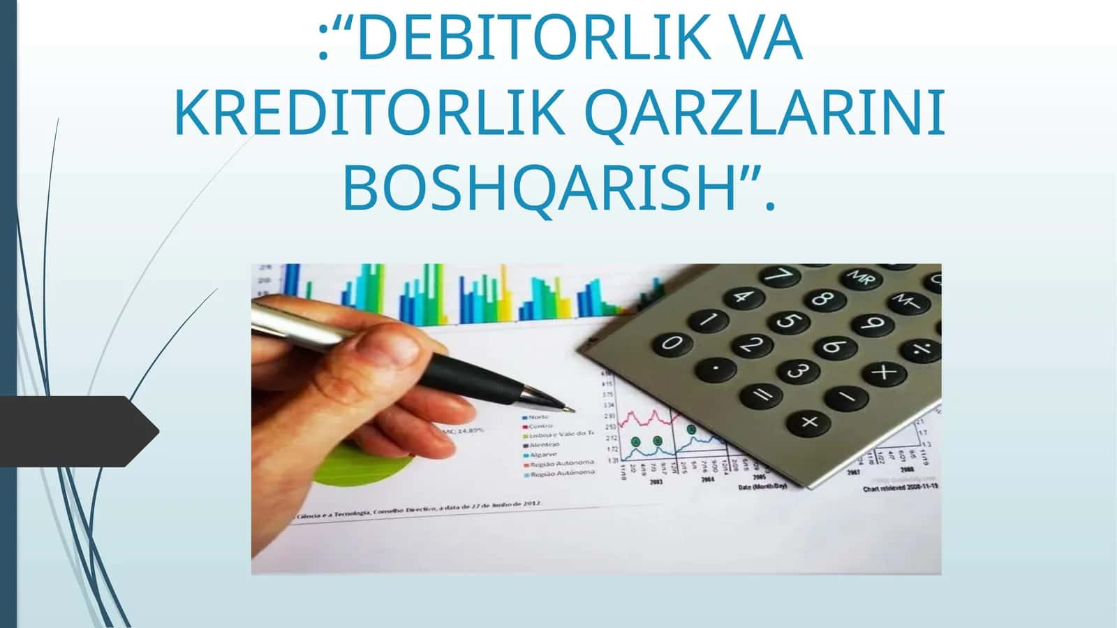 DEBITORLIK VA KREDITORLIK QARZLARINI BOSHQARISH