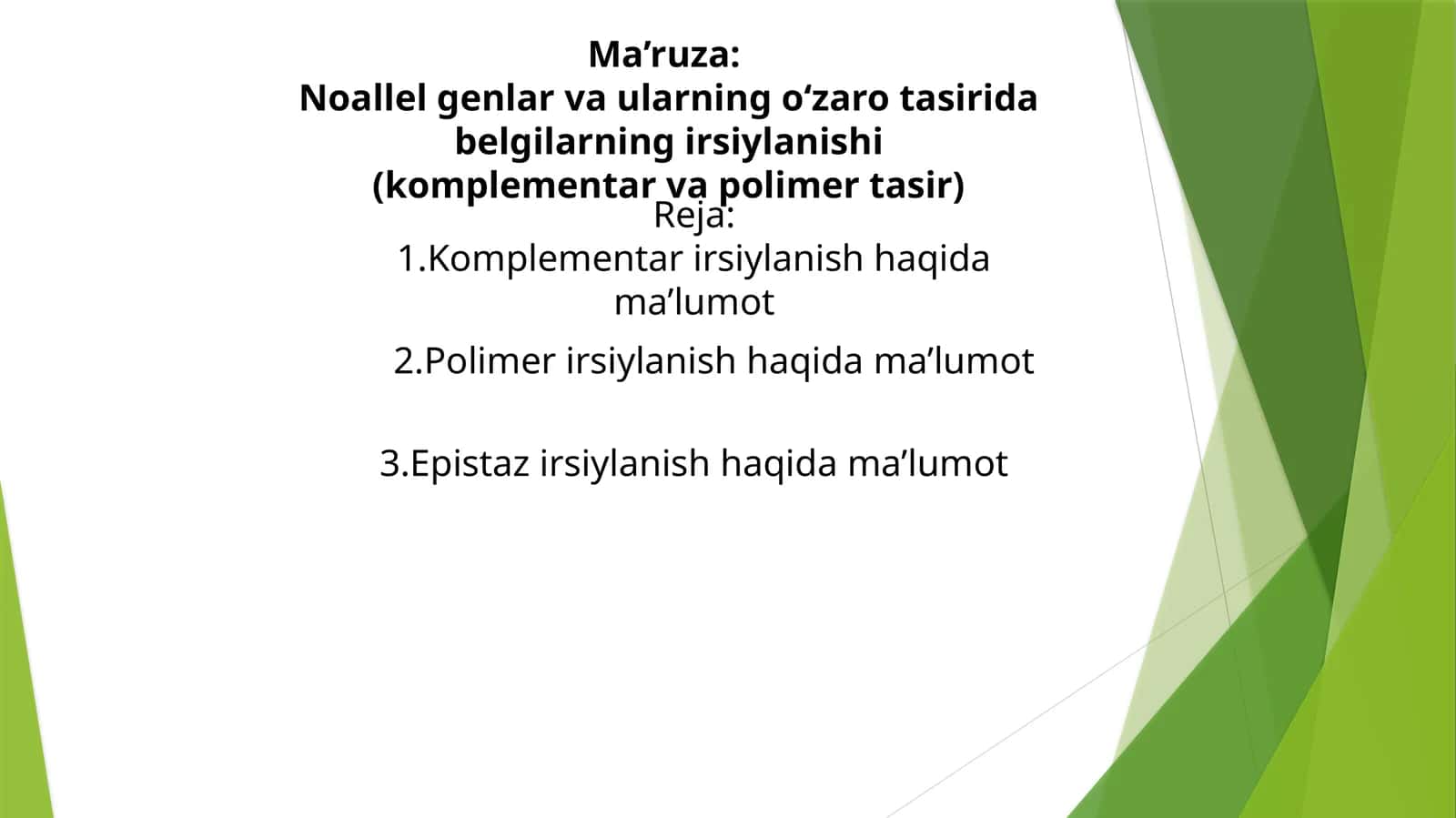 Noallelgenlar va ularning o‘zaro ta’sirida belgilarning irsiylanishi (komplementar va polimer ta’sir)