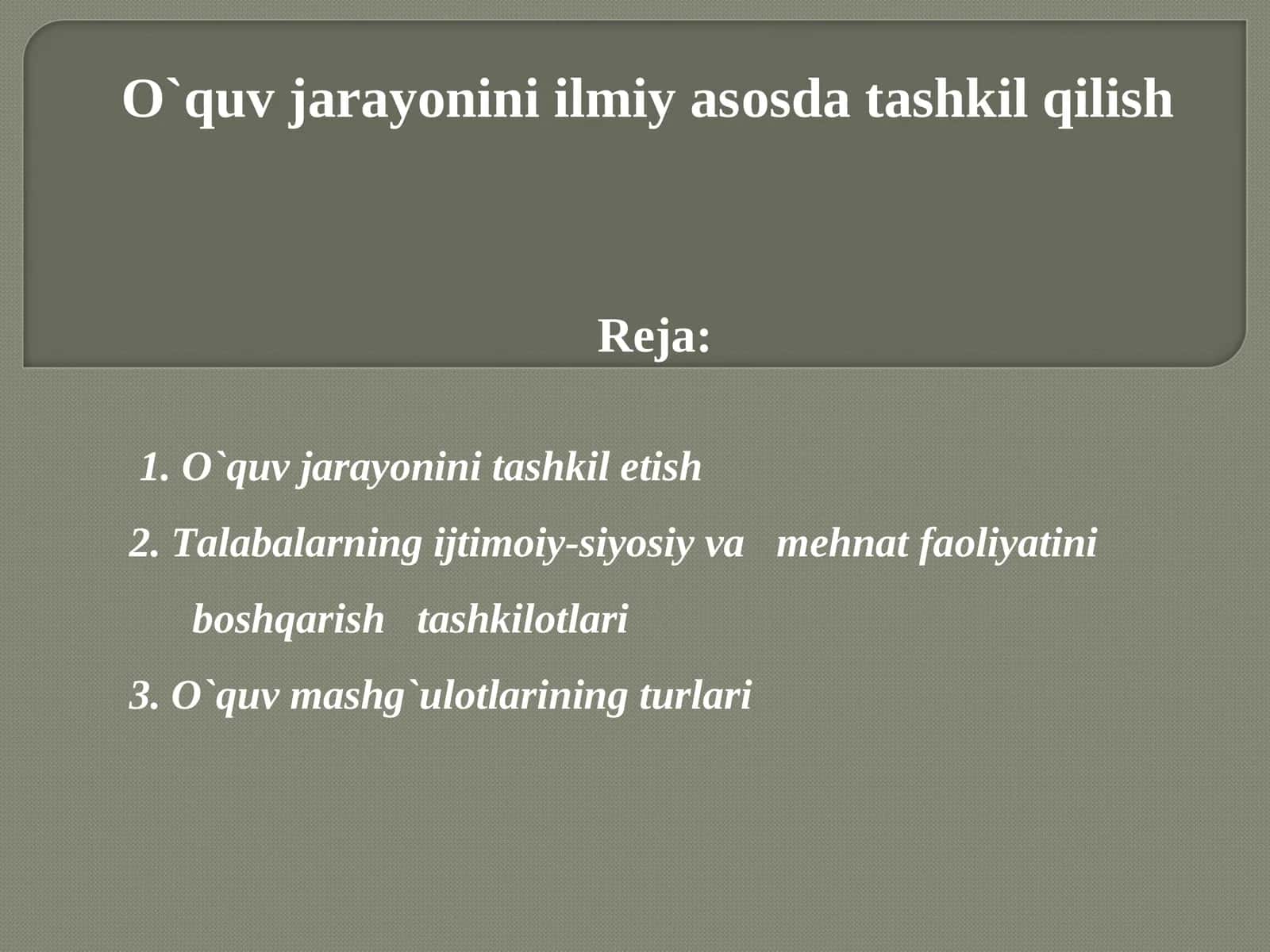 O`quv jarayonini ilmiy asоsda tashkil qilish