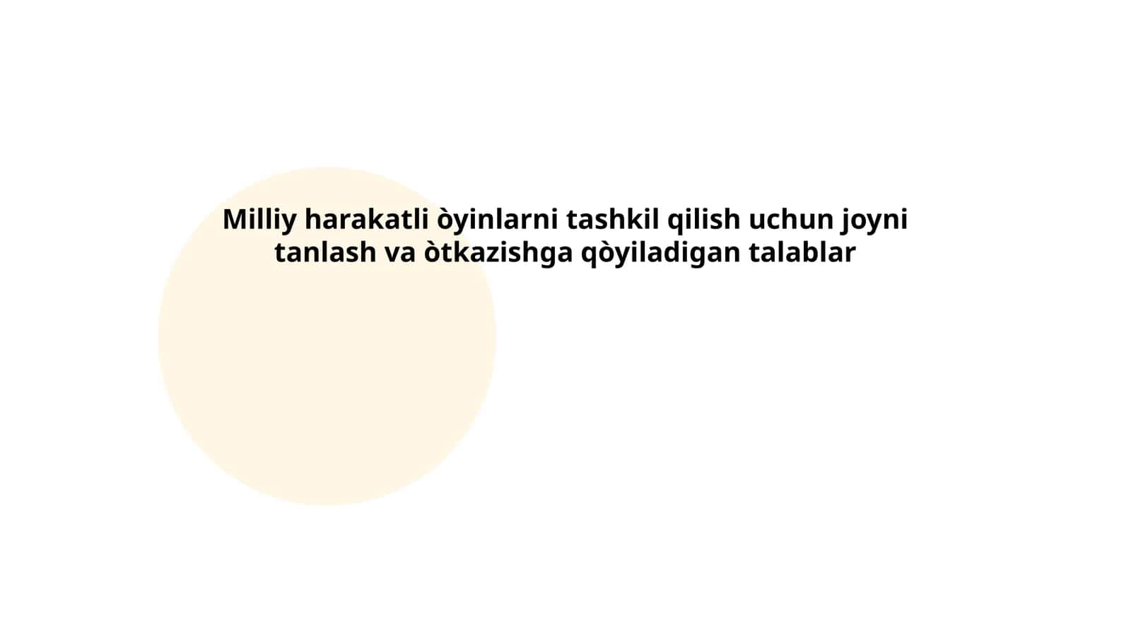 Milliy harakatli òyinlarni tashkil qilish uchun joyni tanlash va òtkazishga qòyiladigan talablar