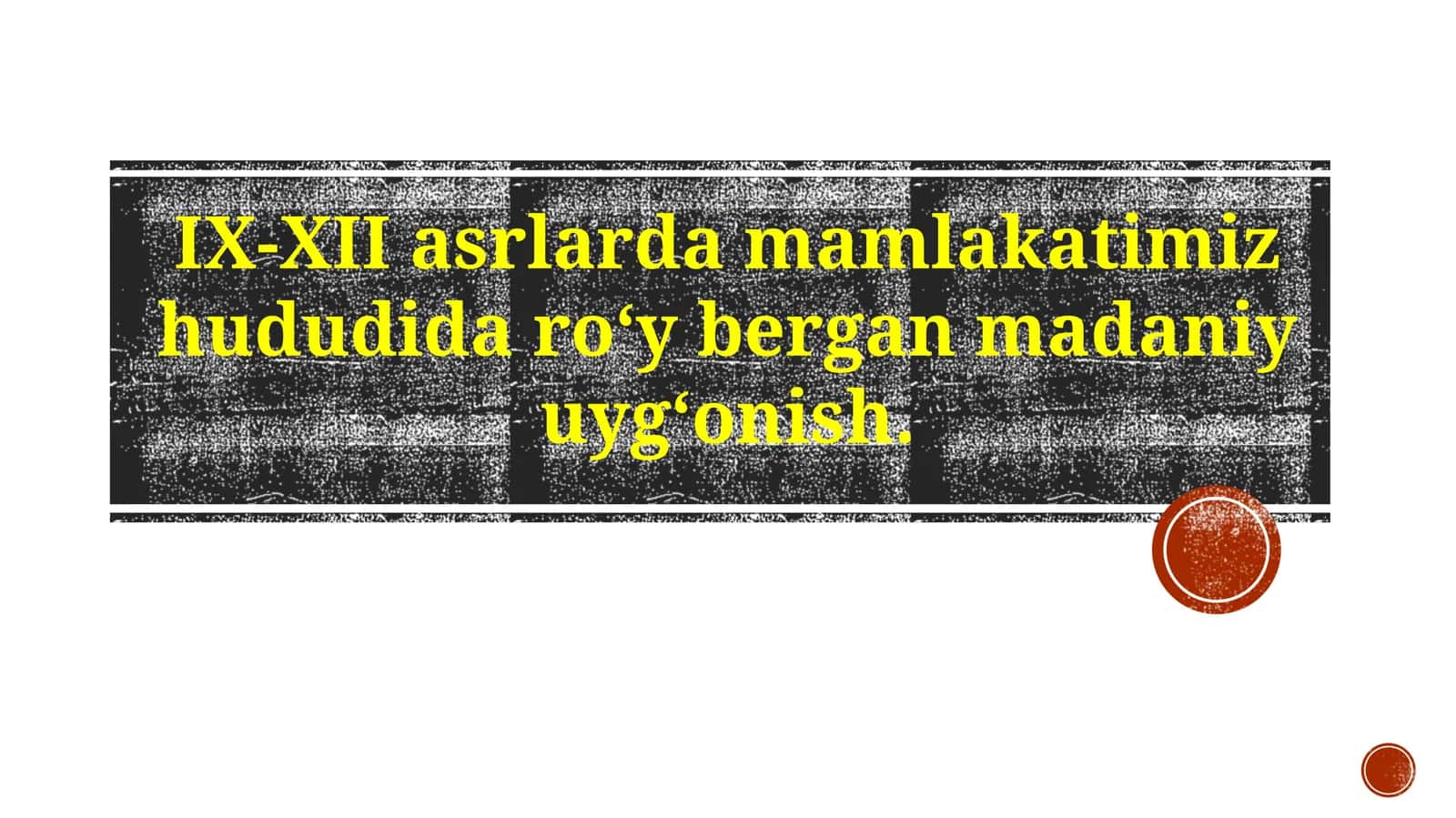 IX-XII asrlarda madaniy yuksalish