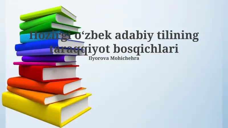 Zamonaviy oʻzbek adabiy tilining taraqqiyot bosqichlari