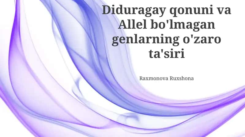 Diduragay qonuni va Allel bo'lmagan genlarning o'zaro ta'siri