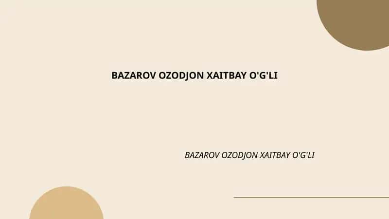 Bazarov Ozodjon Xaitbay O'g'li