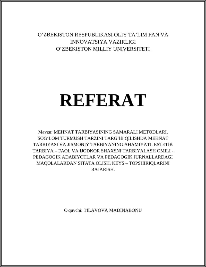 MEHNAT TARBIYASINING SAMARALI METODLARI, SOG‘LOM TURMUSH TARZINI TARG‘IB QILISHDA MEHNAT TARBIYASI VA JISMONIY TARBIYANING AHAMIYATI. ESTETIK TARBIYA – FAOL VA IJODKOR SHAXSNI TARBIYALASH OMILI - PEDAGOGIK ADABIYOTLAR VA PEDAGOGIK JURNALLARDAGI MAQOLALARDAN SITATA OLISH, KEYS – TOPSHIRIQLARINI BAJARISH