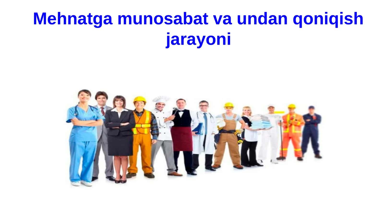Mehnatga munosabat va undan qoniqish jarayoni