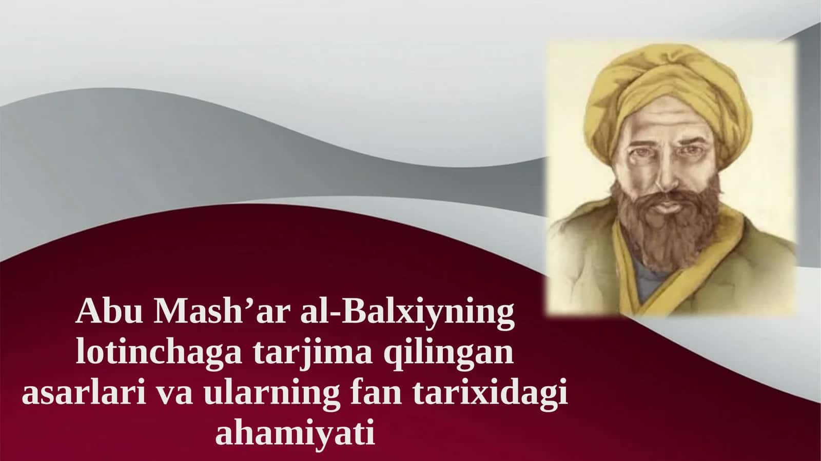 Abu Mash’ar al-Balxiyninng lotincha tarjima qilingan asarlari va ularning fan tarixidagi