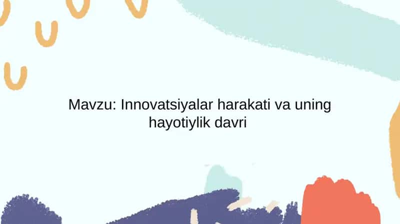 Innovatsiyalar harakati va uning hayotiylik davri