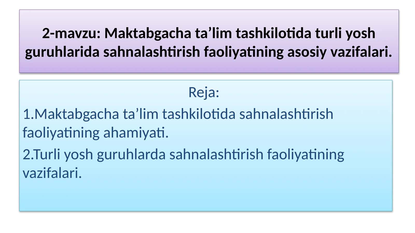 Maktabgacha ta’lim tashkilotida turli yosh guruhlarida sahnalashtirish faoliyatining asosiy vazifalari